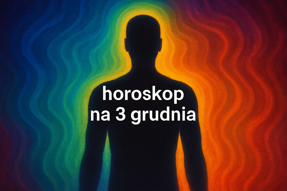 Horoskop na 3 grudnia: dokładna prognoza dla znaków