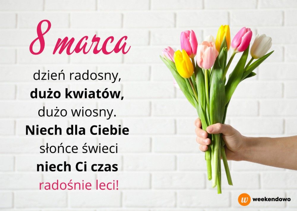 Życzenia na Dzień Kobiet 8 marca 2026: proza, wiersze, kartki 