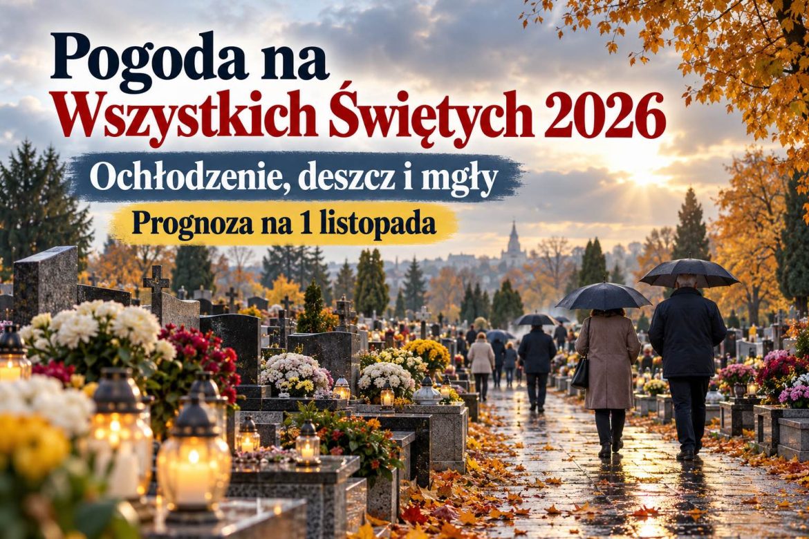 Pogoda na Wszystkich Świętych 2026. Duża zmiana temperatury i nowe prognozy IMGW