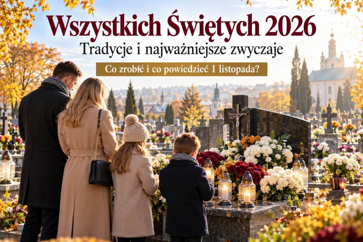 1 listopada w Polsce: najważniejsze tradycje Wszystkich Świętych, zwyczaje i zasady